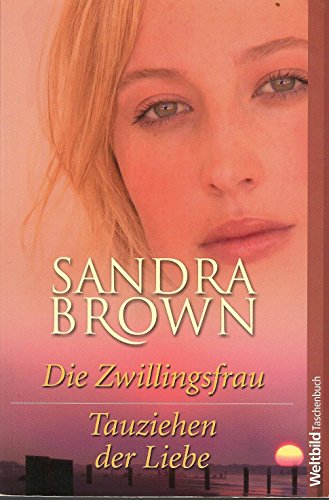 Die zwillingsfrau /Tauziehen der Liebe