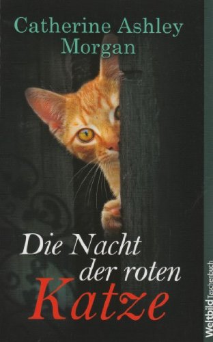 Die Nacht der roten Katze - Ein spannender Katzenkrimi der feinen englischen Art
