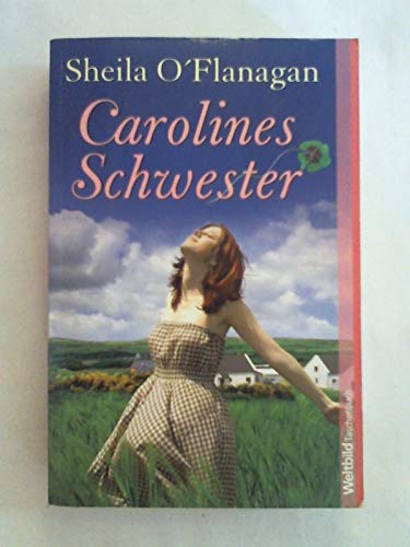 Carolines Schwester : Roman.