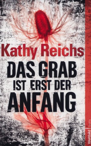 Das Grab ist erst der Anfang
