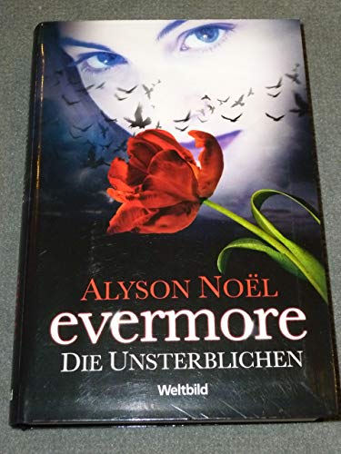 Evermore; Teil: Die Unsterblichen.