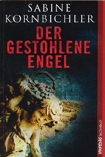 Der gestohlene Engel : Roman.