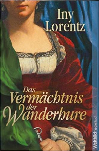 Das Vermächtnis der Wanderhure
