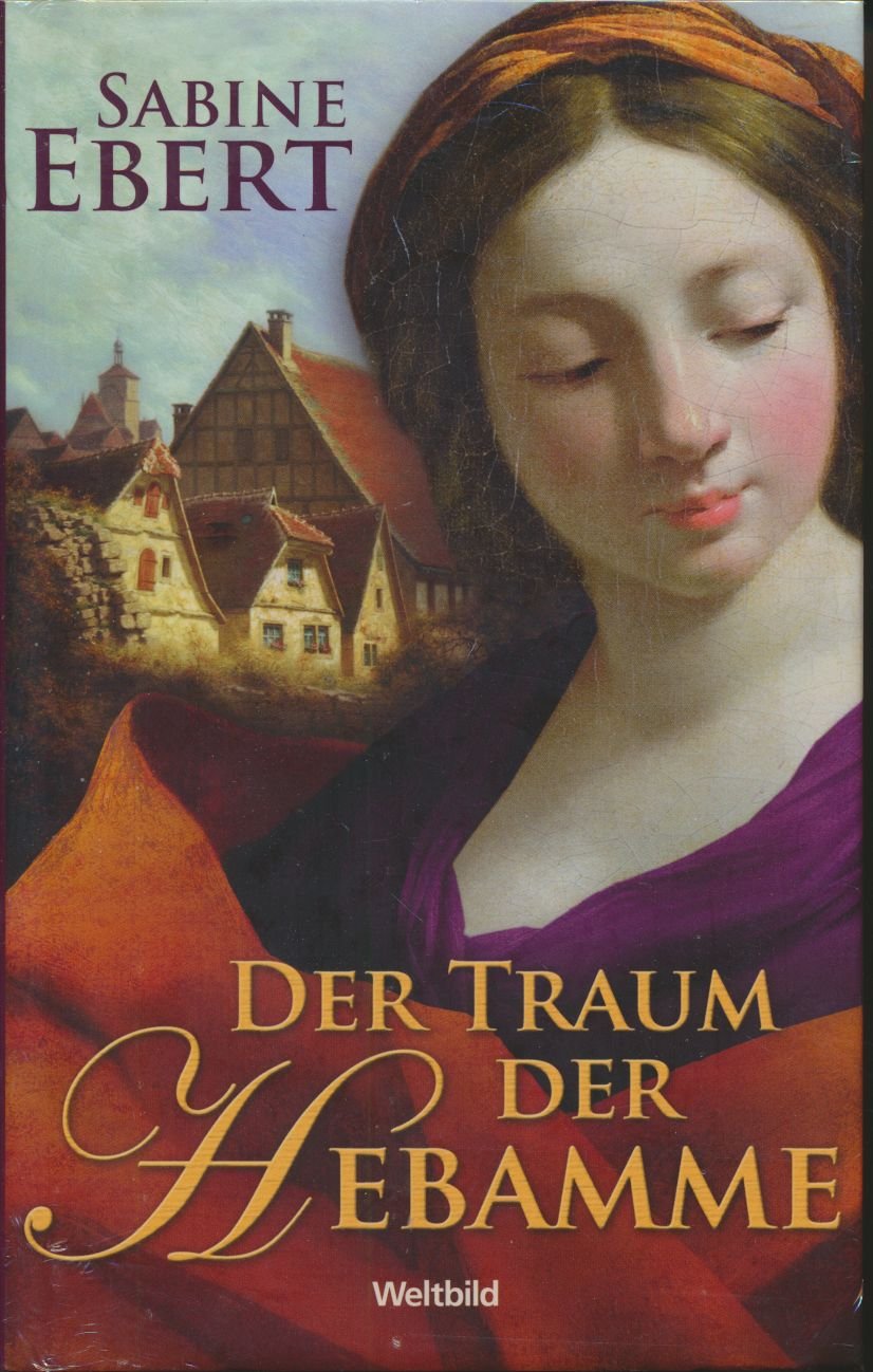 Der Traum der Hebamme Roman
