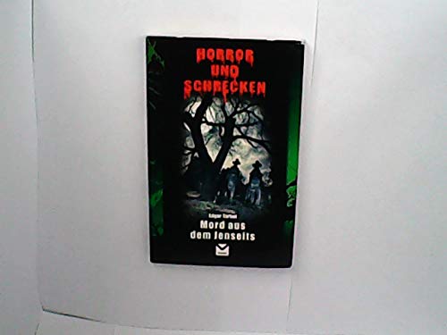 Mord aus dem Jenseits (Horror und Schrecken)