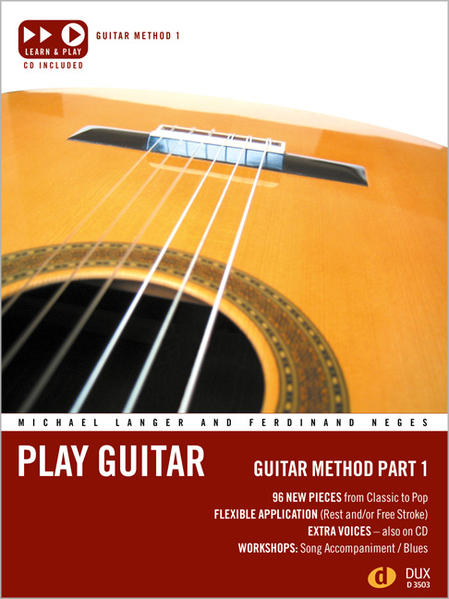 Play Guitar 1 (englisch): Guitar Method Part 1 incl. CD: 96 new Pieces from Classic to Pop. Flexible application (Rest or/and free Stroke). Extra ... on CD. Workschops: Song Accompaniment / Blues