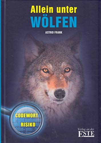 Allein unter Wölfen - Codewort Risiko