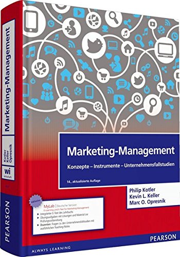 Marketing-Management: Konzepte - Instrumente - Unternehmensfallstudien (Pearson Studium - Economic BWL)