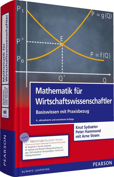 Mathematik für Wirtschaftswissenschaftler: Basiswissen mit Praxisbezug (inkl. eLearning MyMathLab Deutsche Version und eText) (Pearson Studium - Economic BWL)