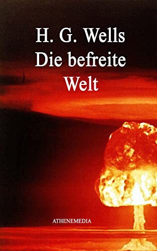 Die befreite Welt