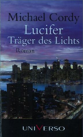 Michael Cordy: Lucifer - Träger des Lichts