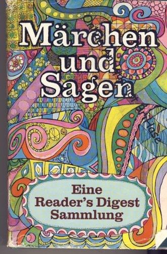 Märchen und Sagen. Eine Readers Digest Sammlung