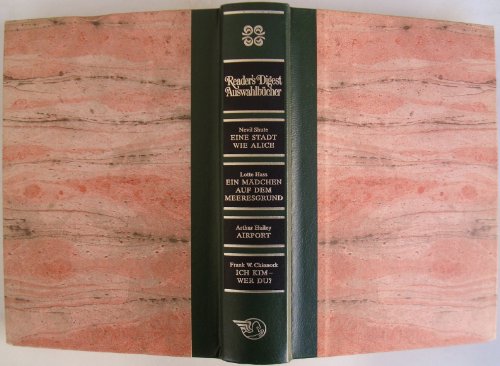 Reader's Digest Auswahlbücher Bestseller-Sonderband 1975: Eine Stadt wie Alice / Ein Mädchen auf dem Meeresgrund / Airport / Ich Kim - Wer du?