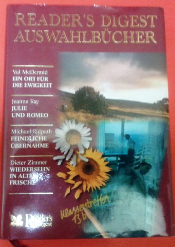 Ein Ort für die Ewigkeit/Julie und Romeo/Feindliche Übernahme/Wiedersehen in alter Frische