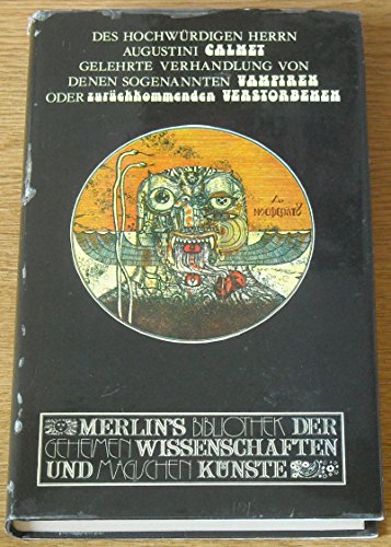 Gelehrte Verhandlung von denen sogenannten Vampiren oder zurückkommenden Verstorbenen in Ungarn, Mähren etc