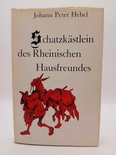 Johann Peter Hebel : Aus dem Schatzkästlein des Rheinischen Hausfreundes