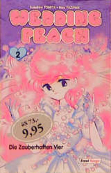 Wedding Peach 02.Die zauberhaften Vier.