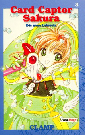 Card Captor Sakura 03. Die neue Lehrerin., gebraucht - sehr gut