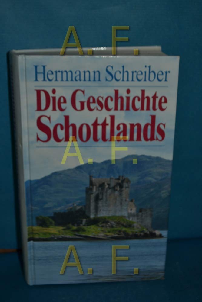 Die Geschichte Schottlands