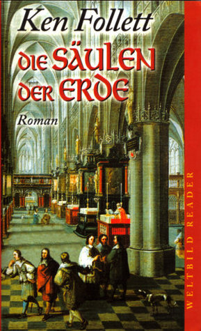 Die Säulen der Erde Roman. Weltbild-Reader