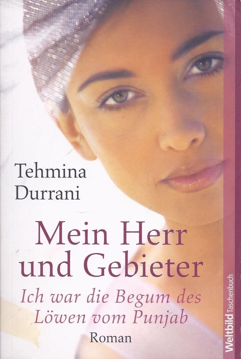 Mein Herr und Gebieter: Ich war die Begum des Löwen vom Punjab