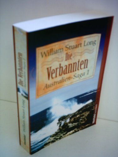 Die Verbannten - Australien-Saga 1