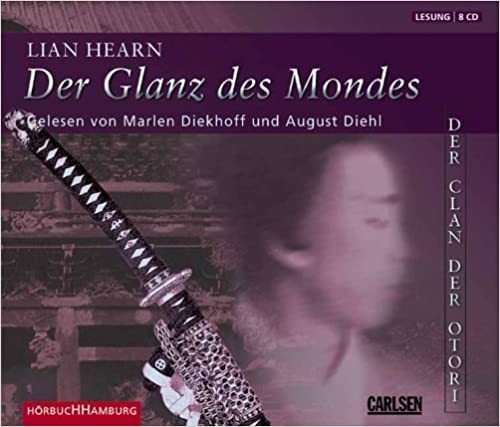 Der Glanz des Mondes: Der Clan der Otori - Buch 3