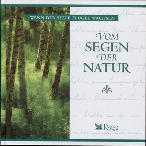 Wenn der Seele Flügel wachsen - Vom Segen der Natur