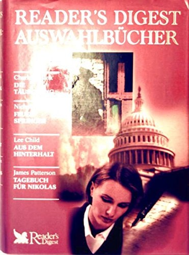 Reader's Digest Auswahlbücher 2003: Die Täuschung / Feuerspringer / Aus dem Hinterhalt / Tagebuch für Nikolas