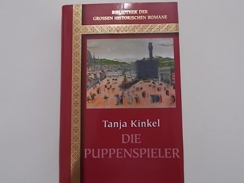 Bibliothek der grossen historischen Romane - Die Puppenspieler