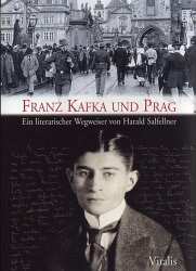 Franz Kafka und Prag: Ein literarischer Wegweiser