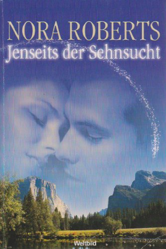 Jenseits der Sehnsucht. Roman. Aus dem Amerikanischen von Sonja Sajlo-Lucich. - (=Weltbild Taschenbuch).