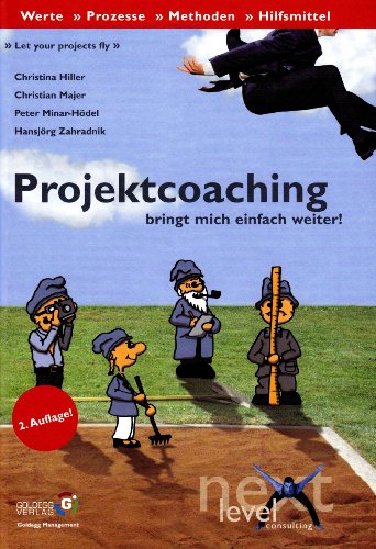 Projektcoaching: Werte - Prozesse - Methoden - Hilfsmittel