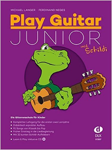 Play Guitar Junior: Die Gitarrenschule für Kinder