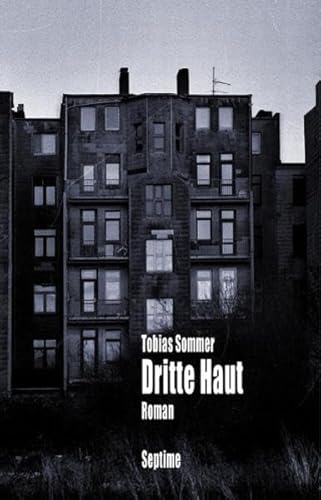 Dritte Haut: Roman