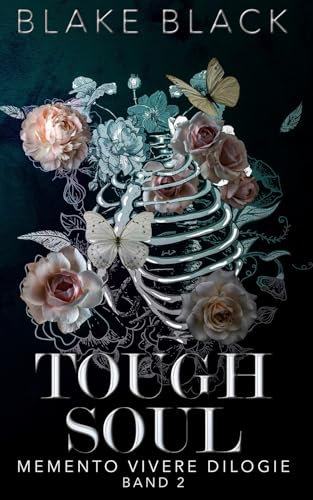 Tough Soul (Memento Vivere Dilogie, Band 2)