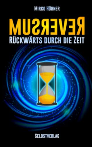 Reversum: Rückwärts durch die Zeit