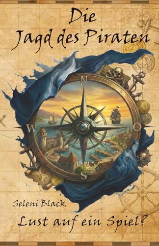 Lust auf ein Spiel? (Die Jagd des Piraten, Band 1)