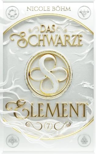 Das schwarze Element - Band 7: Die Fortsetzung der Reihe "Die Chroniken der Seelenwächter"
