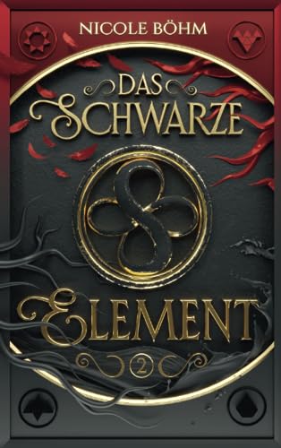 Das schwarze Element - Band 2: Fortsetzung von "Die Chroniken der Seelenwächter"