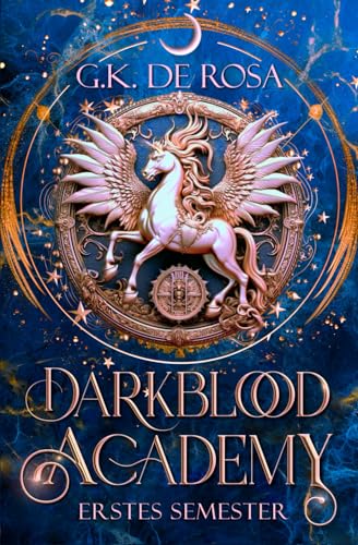 Darkblood Academy Semester eins: Eine cozy Akademie Fantasy Serie: Der Romantasy USA Today Bestseller