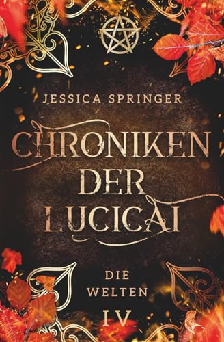 Chroniken der Lucicai 4: Die Welten | Ein All Age High Fantasy Epos
