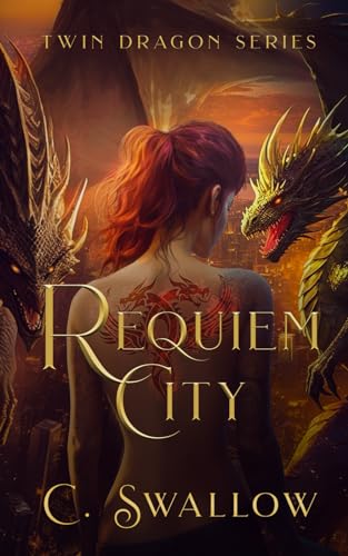 Requiem City: Twin Dragon Series (Book 1) - The Paranormal Romance Success Story from Galatea