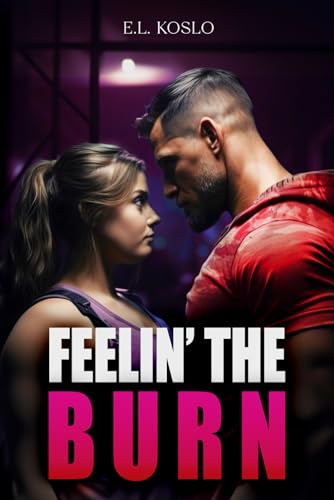 Feelin' the Burn - The Galatea Sports Romance Sensation