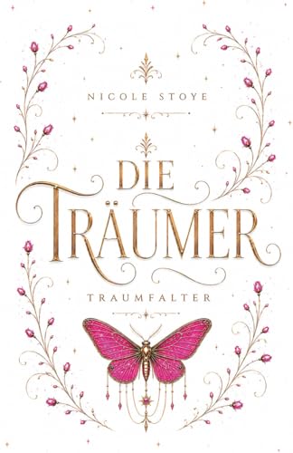 Traumfalter (Die Träumer, Band 1)
