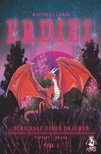 Erdiel: Schicksal eines Drachen
