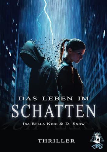 Das Leben im Schatten: Thriller