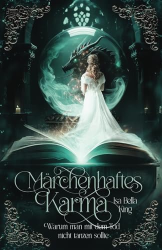 Märchenhaftes Karma 2: Warum man mit dem Tod nicht tanzen sollte - Die Reise durch den Kaninchenbau geht weiter