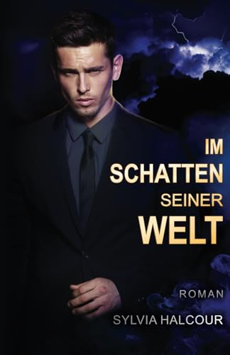 Im Schatten seiner Welt: Eine spannende Boss-Romance (Between love & shadows, Band 1)