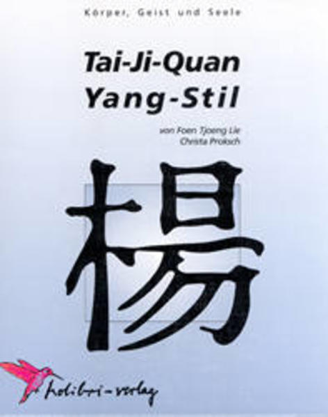 Tai-Ji-Quan Yang-Stil: Körper, Geist und Seele